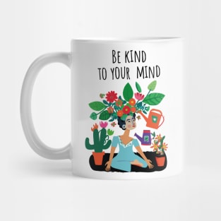 be kind to your mind Mug